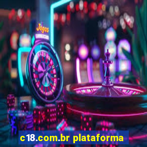 c18.com.br plataforma